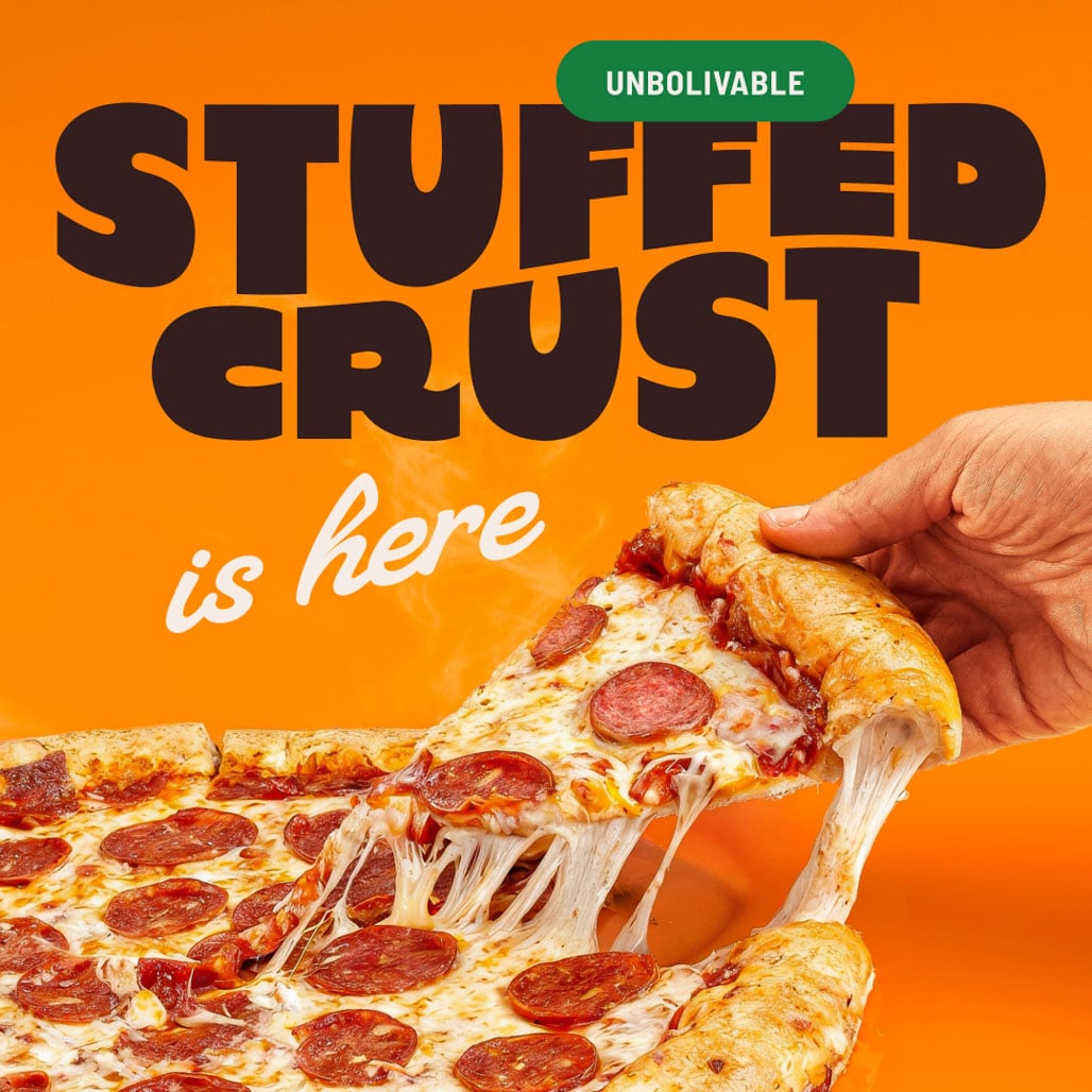 Add Unbolivable Stuffed Crust - Only $3.49